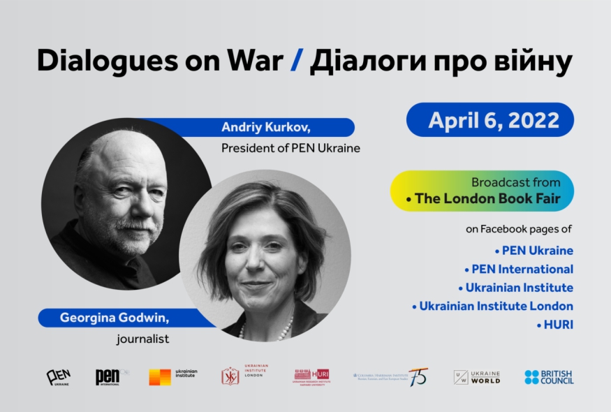 Dialogues on War/ Діалоги про війну. Andriy Kurkov and Georgina Godwin (VIDEO)
