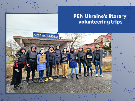 PEN Ukraine’s literary volunteering trips
