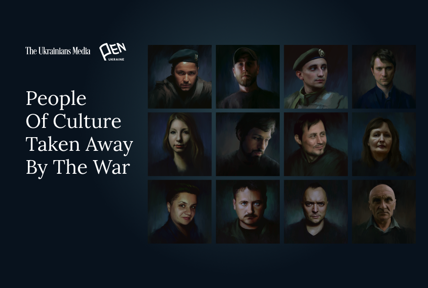 PEN Ukraine and The Ukrainians Media launch the online project “People of Culture Taken Away by the War”