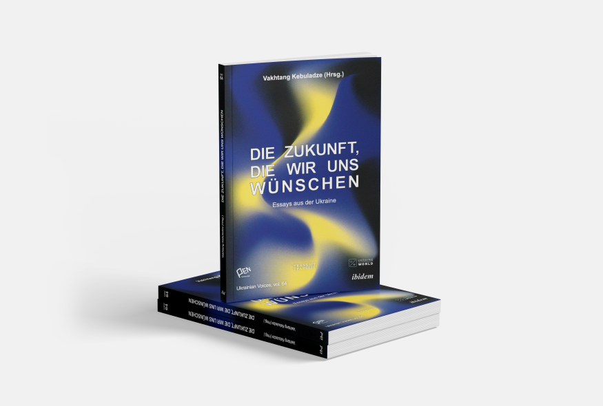 A collection of essays by Ukrainian intellectuals Die Zukunft, die wir uns wünschen ("The Future We Strive For") was published in Germany.