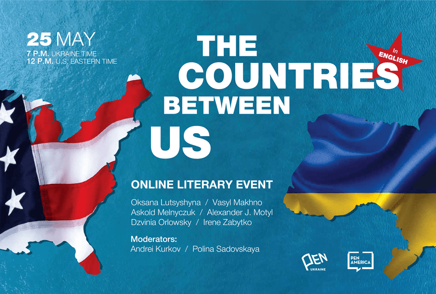 The Countries Between Us: PEN Ukraine and PEN America are organizing an online literary event